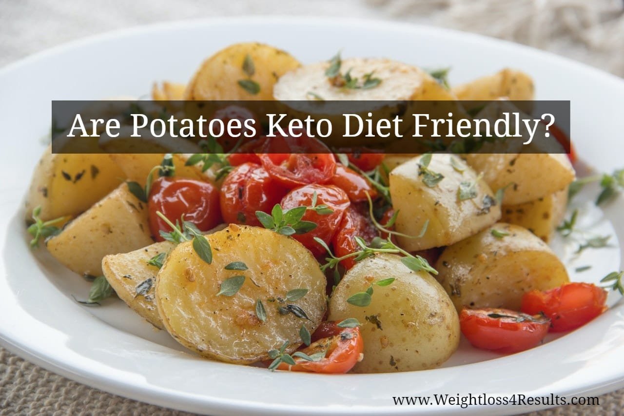 Are potatoes keto diet friendly